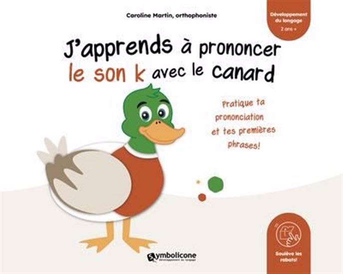 J&#39;apprends à prononcer le son k avec le canard - CAROLINE MARTIN