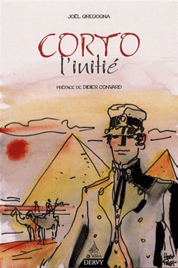 Corto l&#39;initié N. éd. - JOËL GREGOGNA