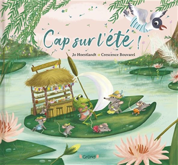 Cap sur l&#39;été - JO HOESTLANDT - CRESCENCE BOUVAREL