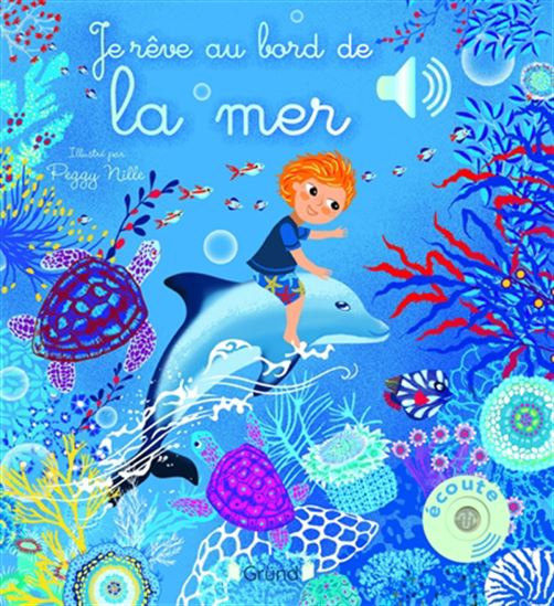Je rêve au bord de la mer - EMILIE COLLET - PEGGY NILLE