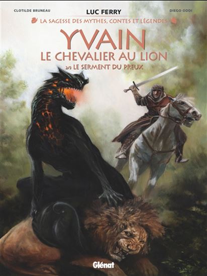 Yvain, le chevalier au lion #02 Le serment du preux - CLOTILDE BRUNEAU & AL