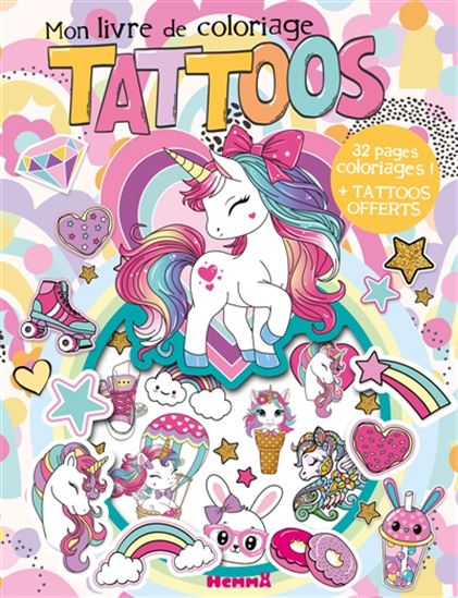 Mon livre de coloriage tattoos (Licornes) : 32 pages coloriages ! + tattoos offerts - COLLECTIF