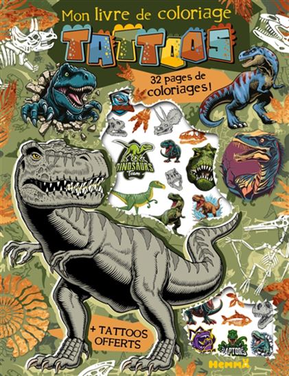 Mon livre de coloriage tattoos (Dinos) : 32 pages coloriages ! + tattoos offerts - COLLECTIF