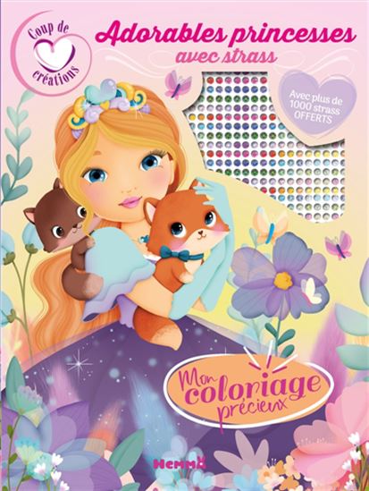 Coup de coeur créations : Mon coloriage précieux : Adorables princesses avec strass : avec plus de 1000 strass offerts - ELEN LESCOAT