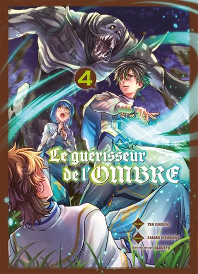 Le Guérisseur de l&#39;ombre #04 - SAKAKU HISHIKAWA - TEN JUNOICHI - DABURYU