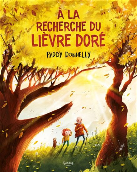 À la recherche du lièvre doré - PADDY DONNELLY