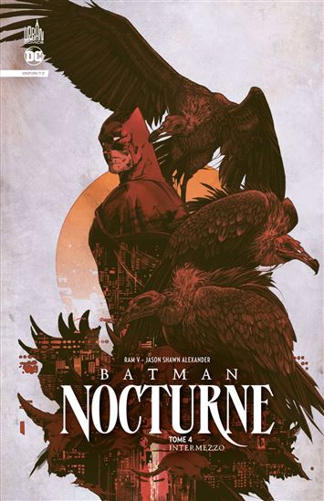 Batman Nocturne tome 4 - RAM V - JASON SHAWN ALEXANDER