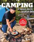 Camping et bonne bouffe en plein air - MICAEL BÉLIVEAU