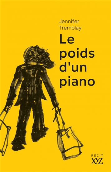 Le Poids d&#39;un piano - JENNIFER TREMBLAY