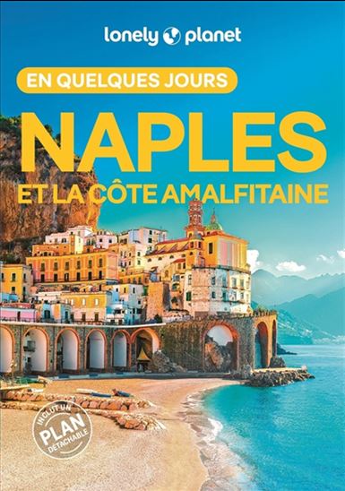 Naples et la côte amalfitaine en quelques jours 3e éd. - CRISTIAN BONETTO - BRENDAN SAINSBURY
