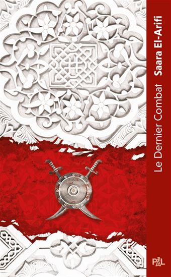 Le Dernier combat #01 - SAARA EL-ARIFI