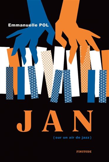 Jan : sur un air de jazz - EMMANUELLE POL
