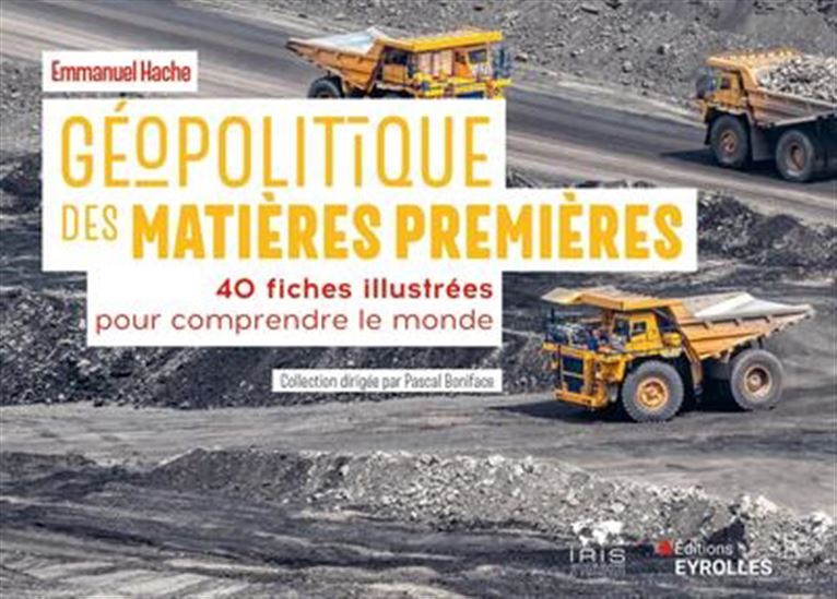 Géopolitique des matières premières - EMMANUEL HACHE