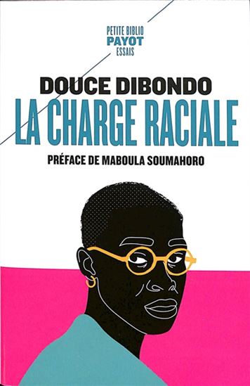 La Charge raciale : vertige d&#39;un silence écrasant - DOUCE DIBONDO