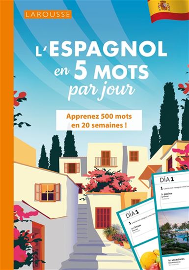 L&#39;Espagnol en 5 mots par jour : apprenez 500 mots en 20 semaines ! - COLLECTIF