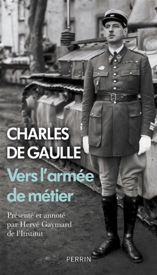 Vers l&#39;armée de métier - CHARLES DE GAULLE
