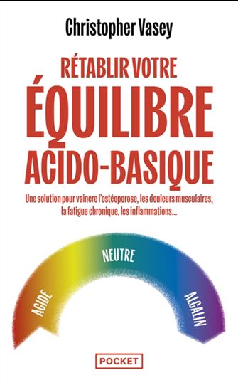 Rétablir votre équilibre acido-basique - CHRISTOPHER VASEY