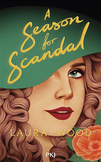 A Season for scandal - LAURA WOOD