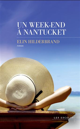Un week-end à Nantucket - ELIN HILDERBRAND