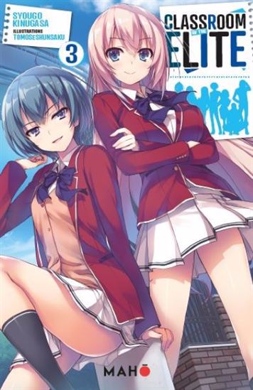 Classroom of the elite (roman) #03 - SYOUGO KINUGASA - TOMOSE SHUNSAKU