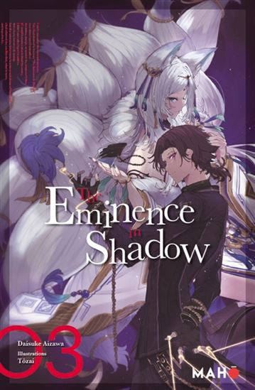 The Eminence in shadow (roman) #03 - DAISUKE AIZAWA - TOZAI