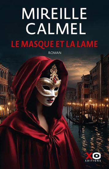 Le Masque et la lame - MIREILLE CALMEL