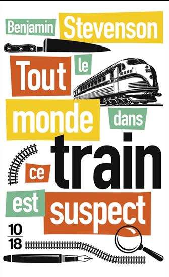 Tout le monde dans ce train est suspect - BENJAMIN STEVENSON