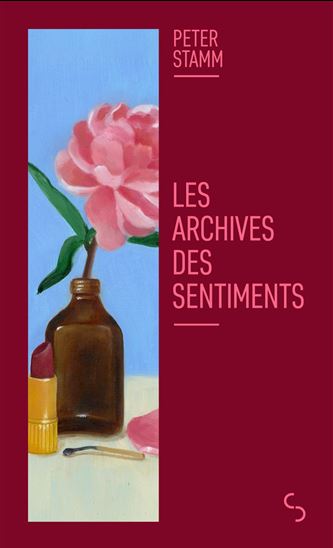 Les Archives des sentiments - PETER STAMM