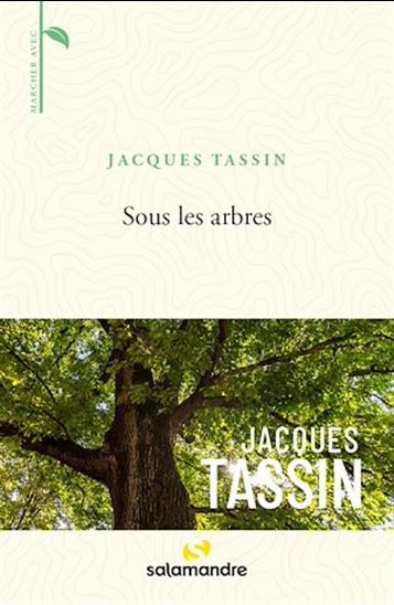 Sous les arbres - JACQUES TASSIN