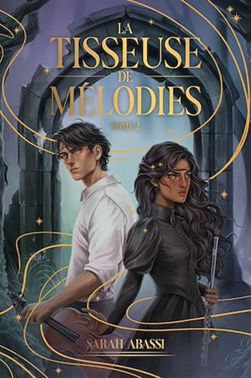 La Tisseuse de Mélodies - tome 2 - SARAH ABASSI