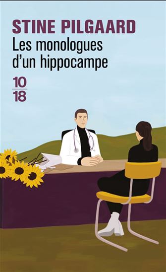 Les Monologues d&#39;un hippocampe - STINE PILGAARD