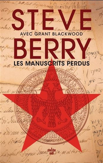 Les Manuscrits perdus - STEVE BERRY - GRANT BLACKWOOD