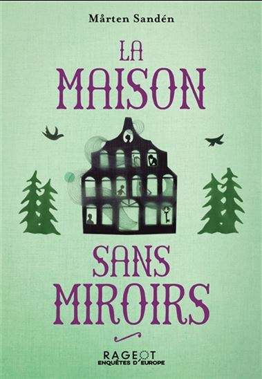 La Maison sans miroirs - MARTEN SANDEN