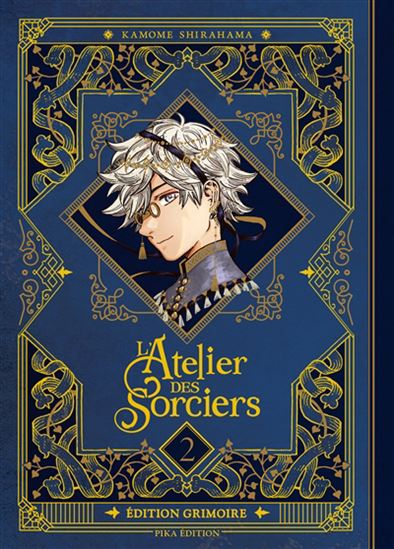L&#39;Atelier des sorciers #02 Éd. grimoire - KAMOME SHIRAHAMA
