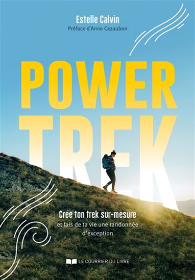 Power trek - ESTELLE CALVIN