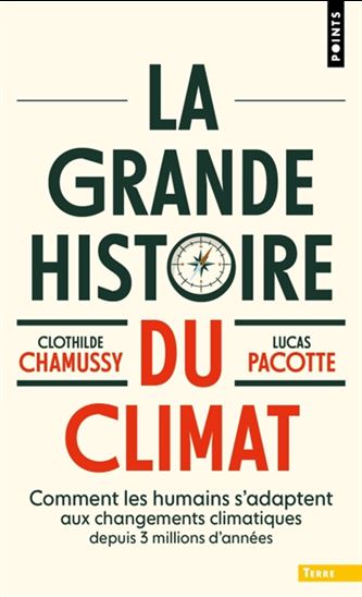 La Grande histoire du climat - LUCAS PACOTTE - CLOTHILDE CHAMUSSY