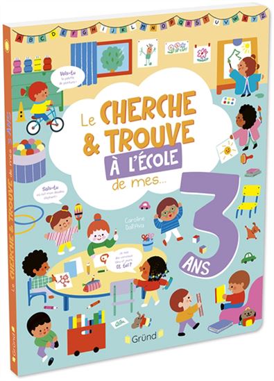 Le Cherche & trouve de mes 3 ans : à l&#39;école - CAROLINE DALL'AVA