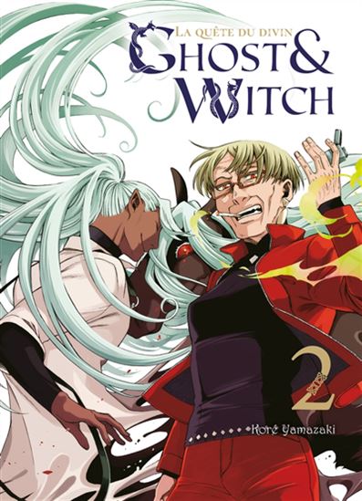 Ghost & witch, la quête du divin #02 - KORÉ YAMAZAKI