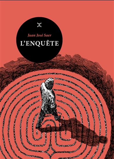 L&#39;Enquête - JUAN JOSÉ SAER