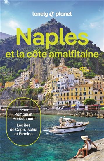 Naples, Pompéi et la côte amalfitaine 9e éd. - ABIGAIL BLASI - VIRGINIA DIGAETANO - EVA SANDOVAL