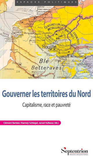 Gouverner les territoires du Nord : capitalisme, race et pauvreté - CLÉMENT BARBIER & AL