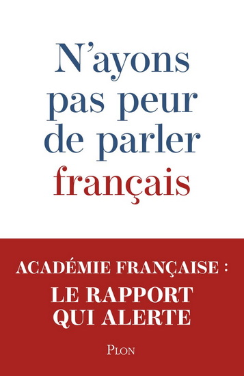 N&#39;ayons pas peur de parler français - COLLECTIF