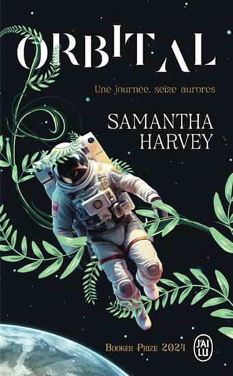 Orbital : une journée, seize aurores - SAMANTHA HARVEY