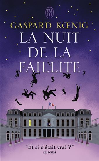 La Nuit de la faillite - GASPARD KOENIG