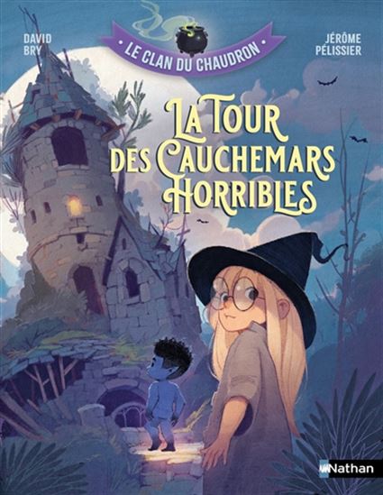 La Tour des cauchemars horribles - DAVID BRY - JÉRÔME PÉLISSIER