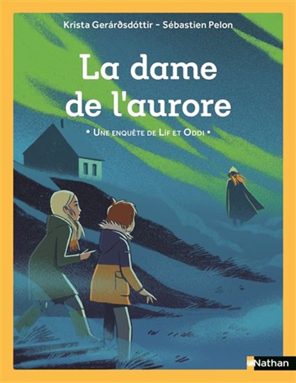 La Dame de l&#39;aurore - KRISTA GERARODOTTIR - SÉBASTIEN PELON