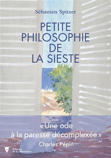 Petite philosophie de la sieste - SÉBASTIEN SPITZER