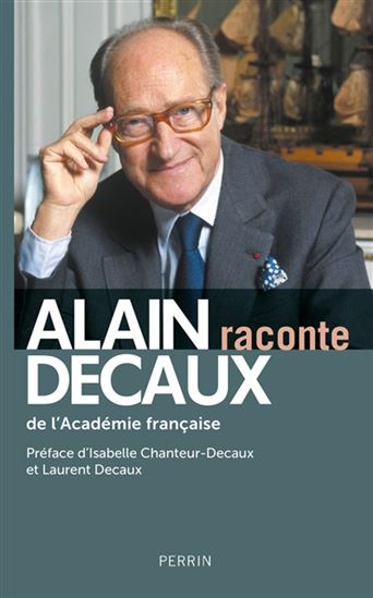 100 ans d&#39;Alain Decaux : ouvrage anniversaire - COLLECTIF
