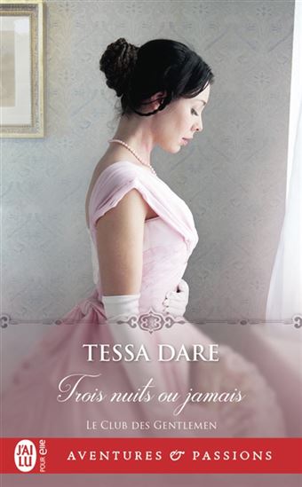 Le Club des gentlemen T.03 Trois nuits ou jamais N.éd. - TESSA DARE