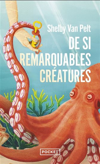 De si remarquables créatures - SHELBY VAN PELT